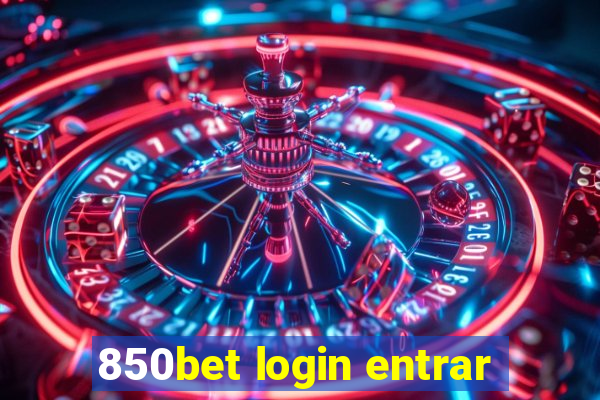 850bet login entrar